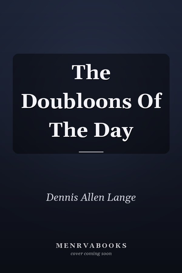 The Doubloons Of The Day
