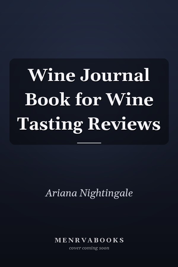 Wine Journal Book for Wine Tasting Reviews
