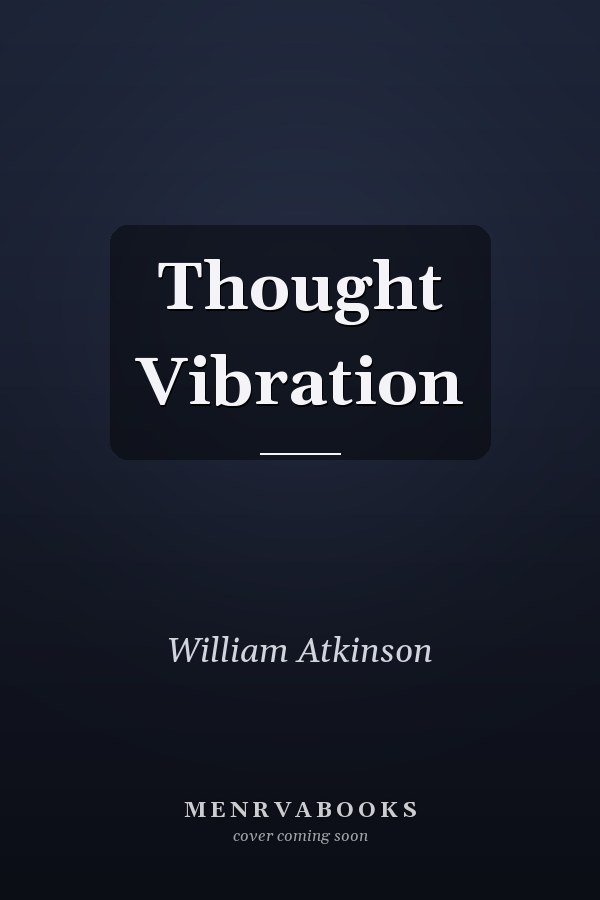 Thought Vibration