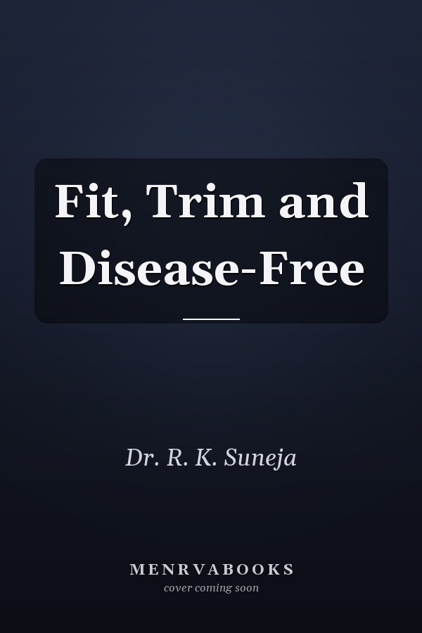 Fit, Trim and Disease-Free