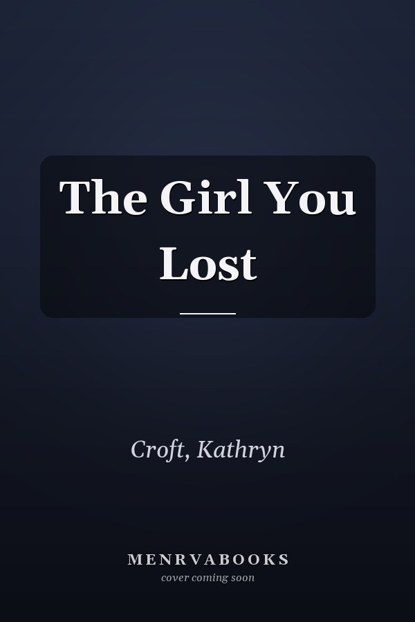 The Girl You Lost