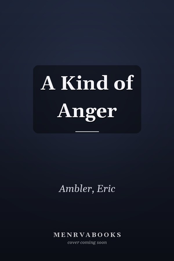 A Kind of Anger