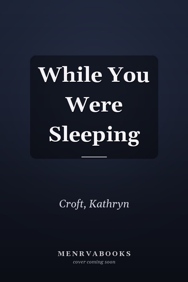 While You Were Sleeping