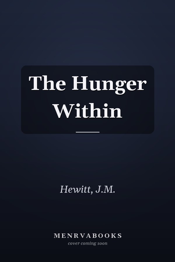 The Hunger Within