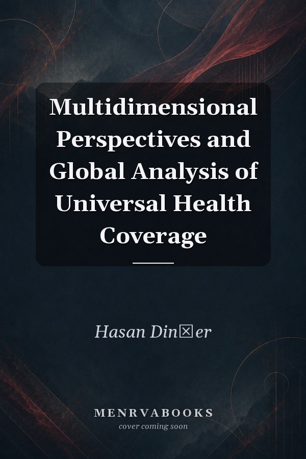 Multidimensional Perspectives and Global Analysis of Universal Health Coverage