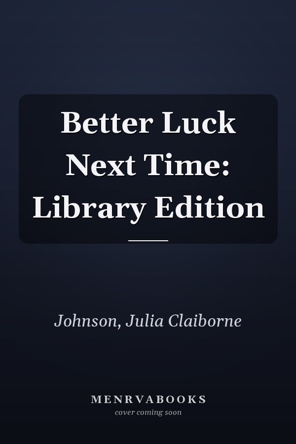 Better Luck Next Time: Library Edition