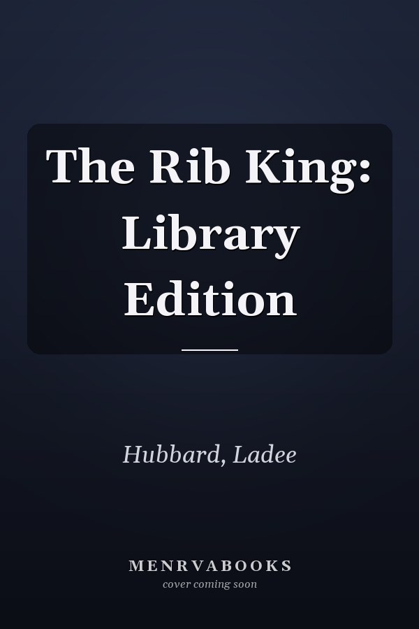 The Rib King: Library Edition