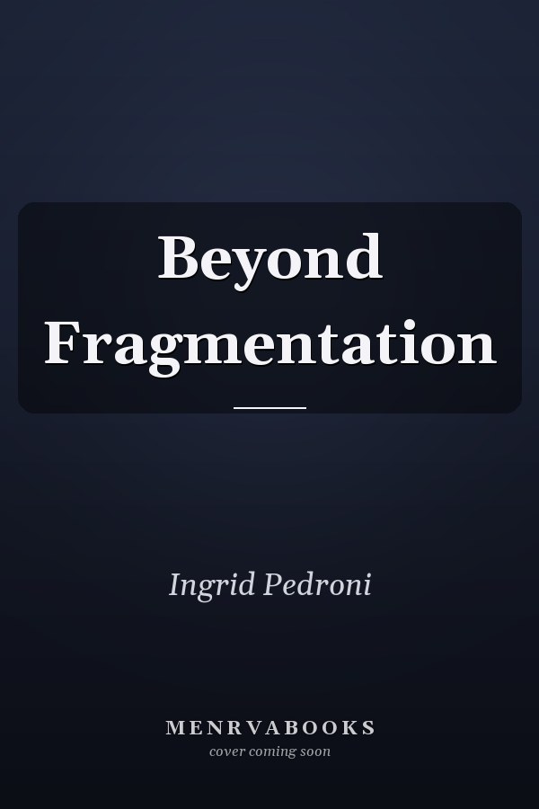 Beyond Fragmentation