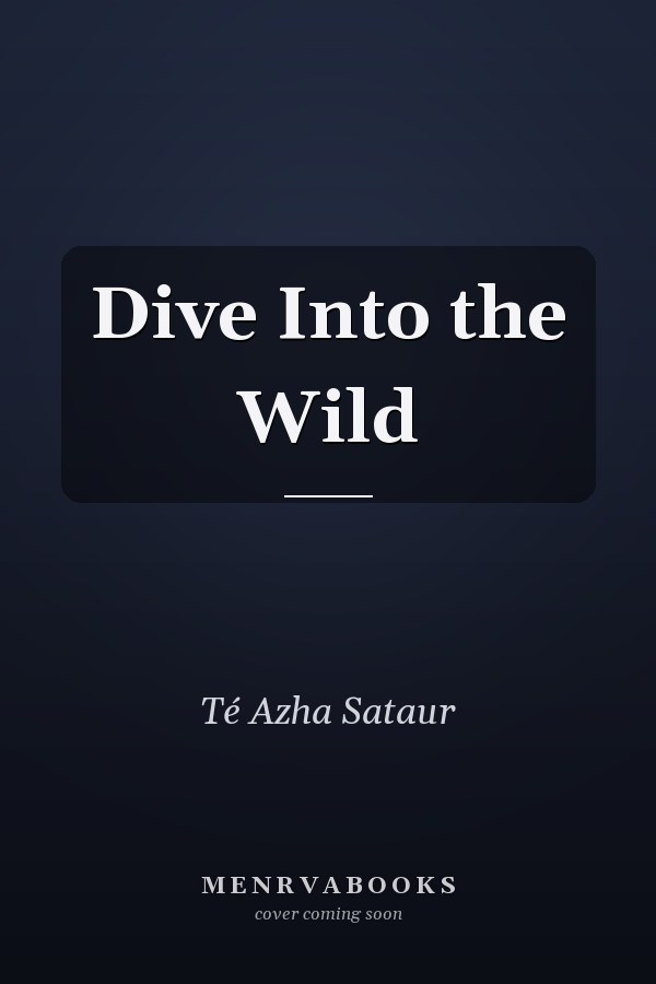 Dive Into the Wild