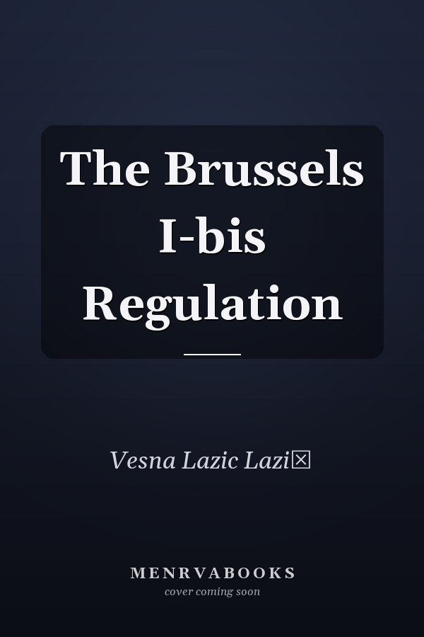 The Brussels I-bis Regulation