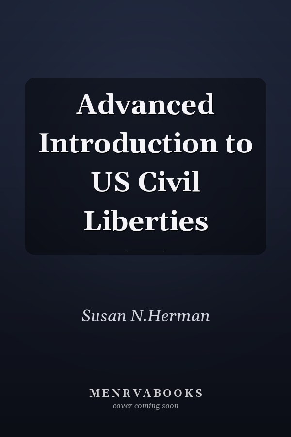 Advanced Introduction to US Civil Liberties