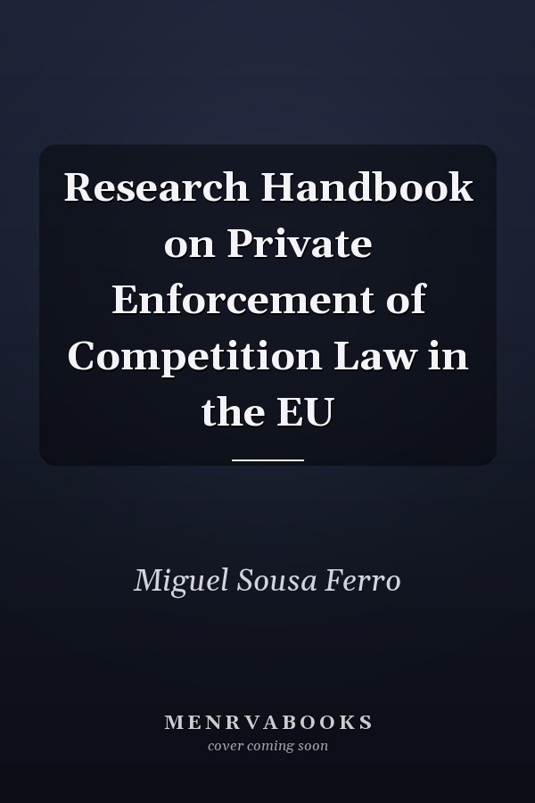 Research Handbook on Private Enforcement of Competition Law in the EU