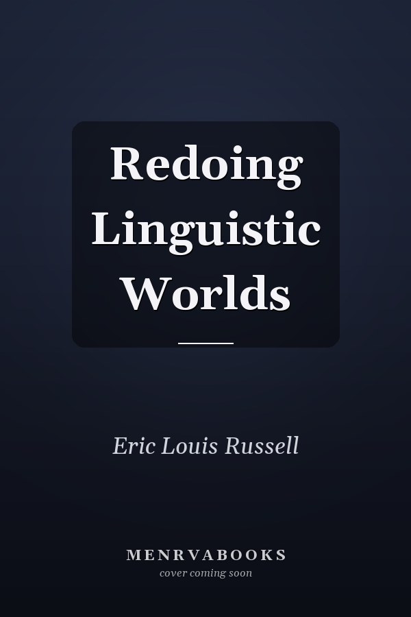 Redoing Linguistic Worlds