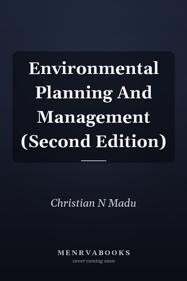 Environmental Planning And Management (Second Edition)