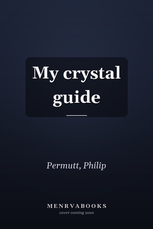 My crystal guide