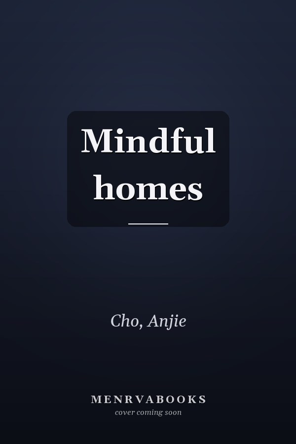 Mindful homes