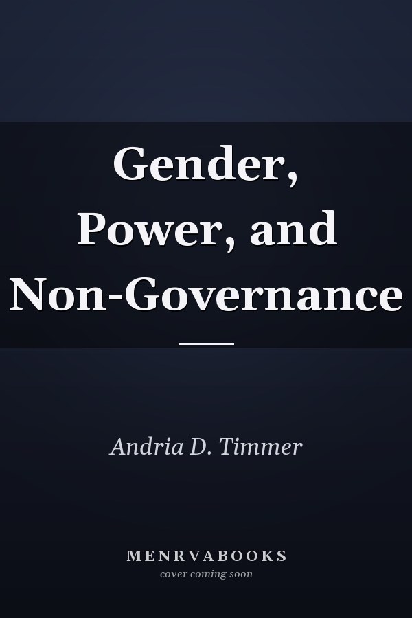 Gender, Power, and Non-Governance
