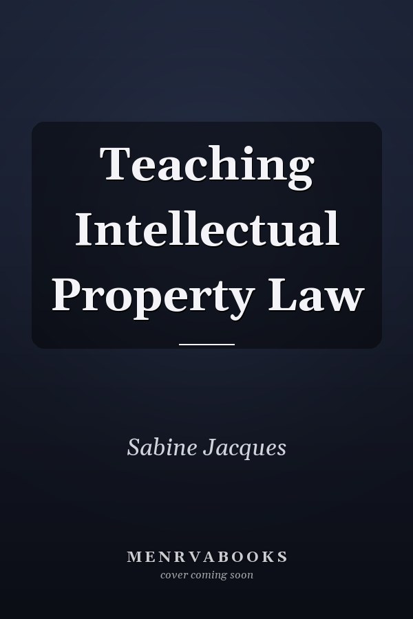 Teaching Intellectual Property Law