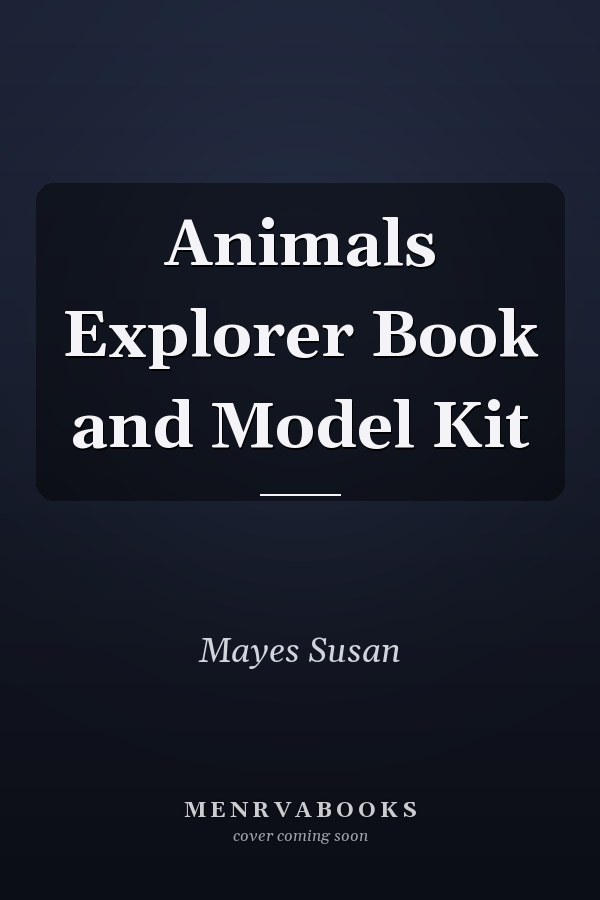 Animals Explorer Book and Model Kit