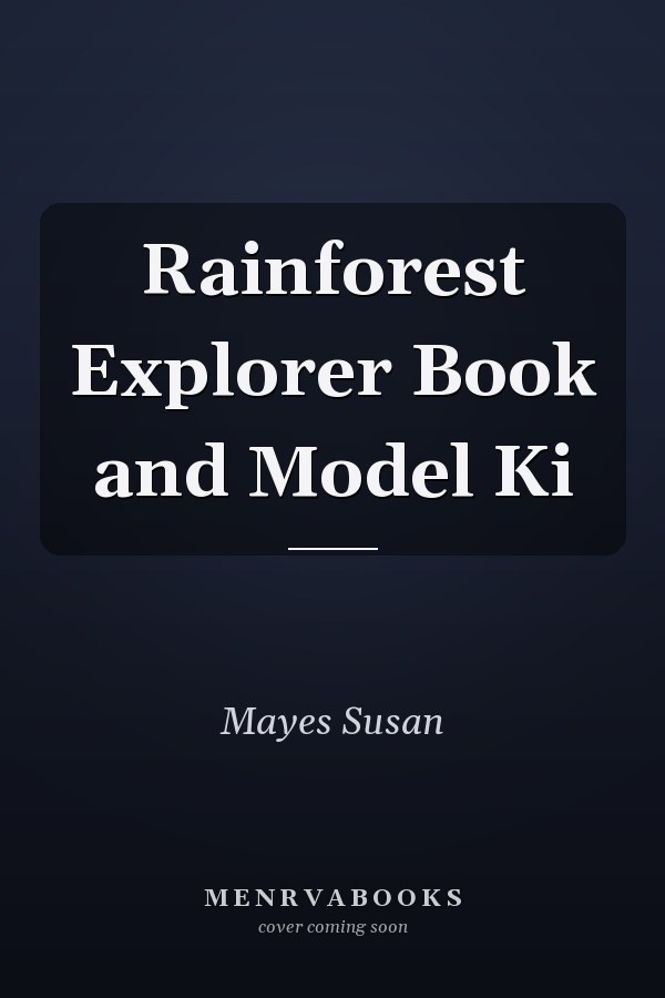 Rainforest Explorer Book and Model Ki