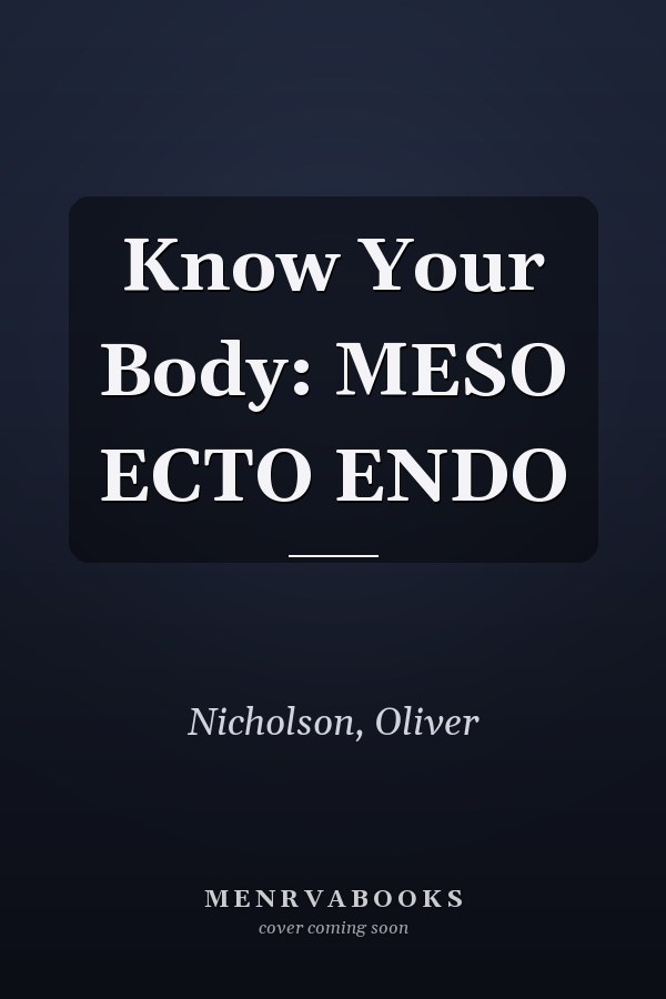 Know Your Body: MESO ECTO ENDO