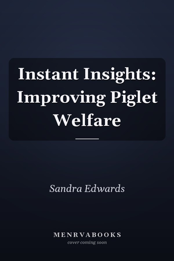 Instant Insights: Improving Piglet Welfare