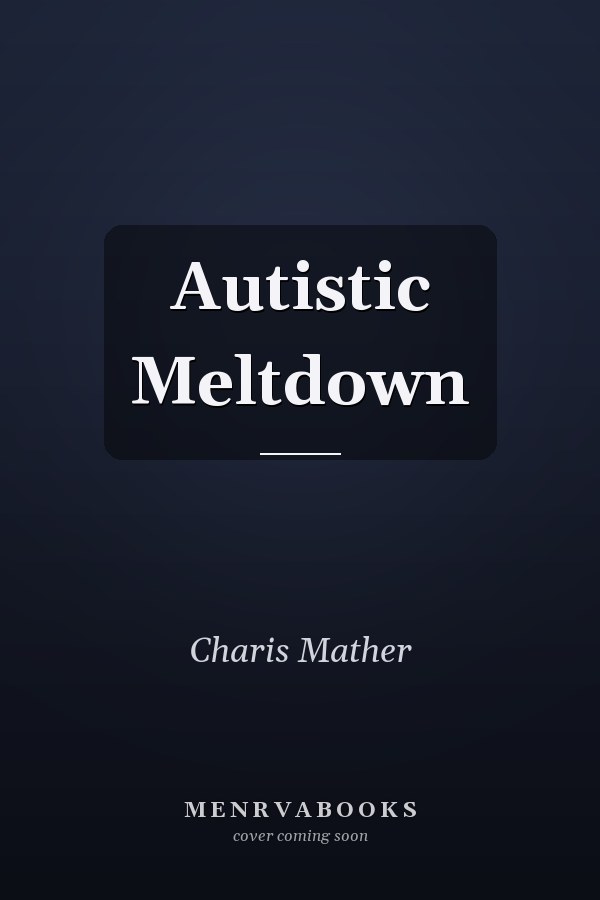 Autistic Meltdown