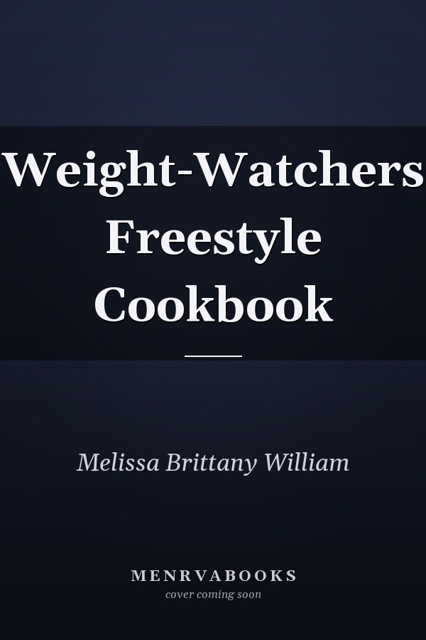 Weight-Watchers Freestyle Cookbook