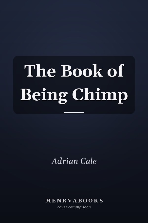 The Book of Being Chimp