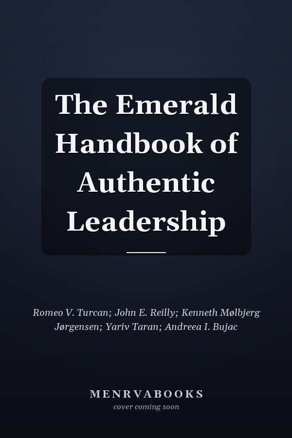 The Emerald Handbook of Authentic Leadership