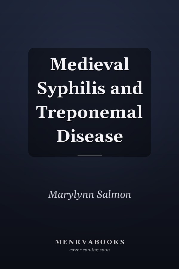 Medieval Syphilis and Treponemal Disease