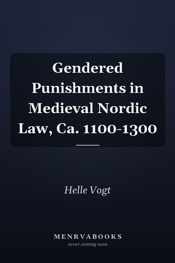 Gendered Punishments in Medieval Nordic Law, Ca. 1100-1300