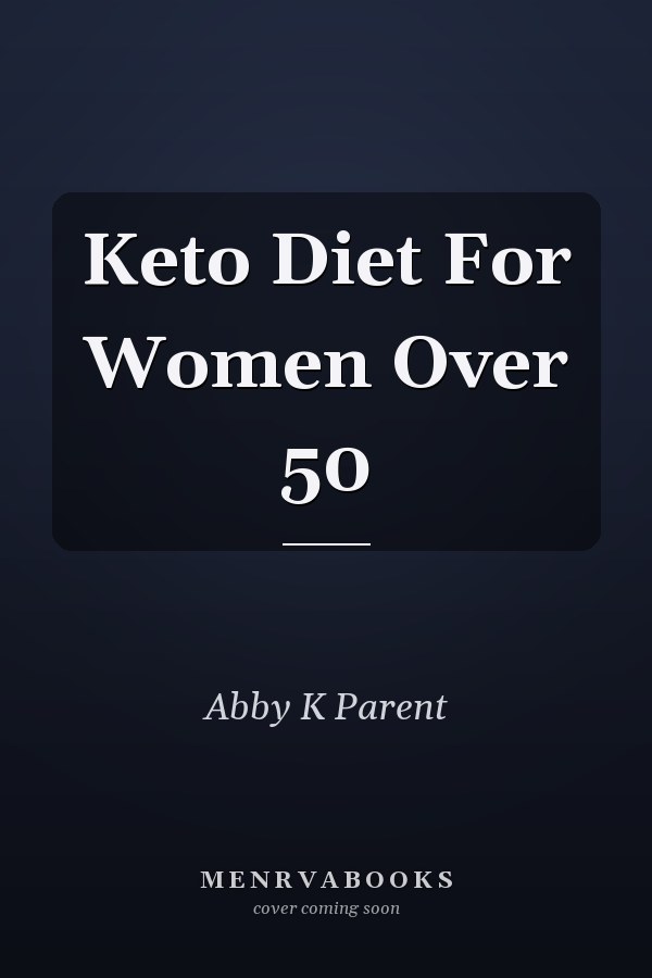 Keto Diet For Women Over 50