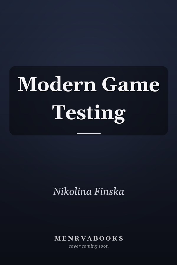 Modern Game Testing