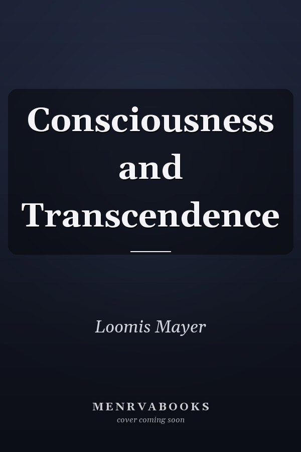 Consciousness and Transcendence
