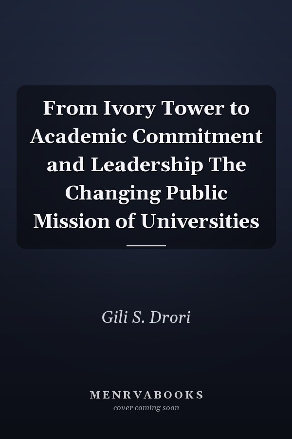From Ivory Tower to Academic Commitment and Leadership The Changing Public Mission of Universities