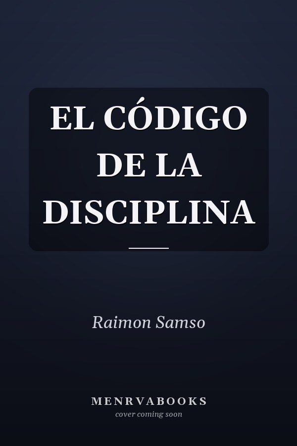 EL CÓDIGO DE LA DISCIPLINA
