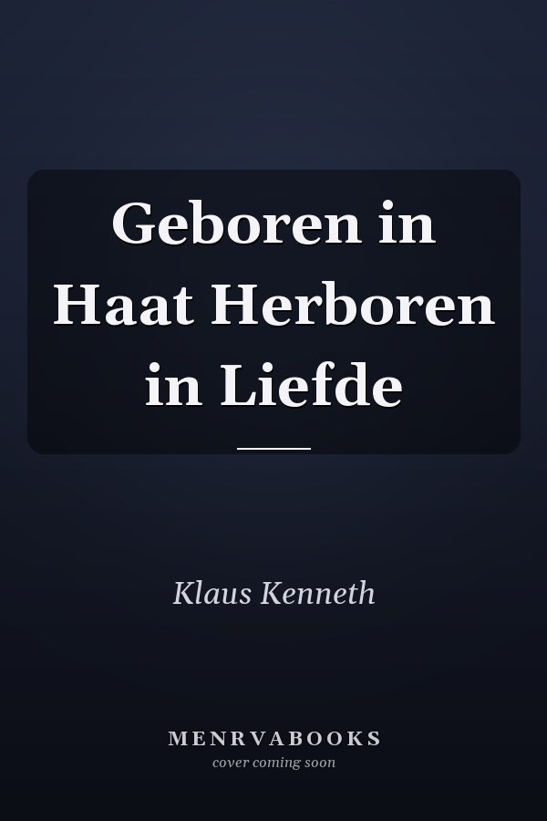 Geboren in Haat Herboren in Liefde