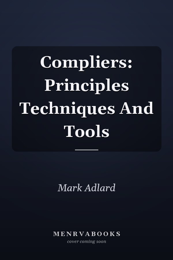 Compliers: Principles Techniques And Tools