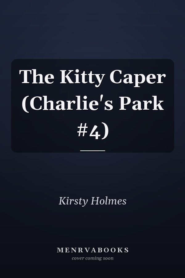 The Kitty Caper (Charlie's Park #4)