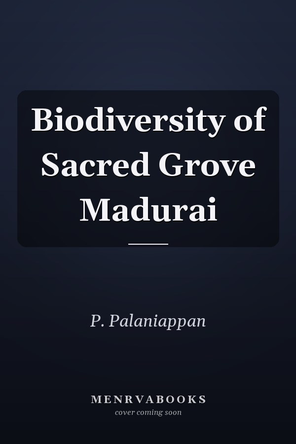 Biodiversity of Sacred Grove Madurai