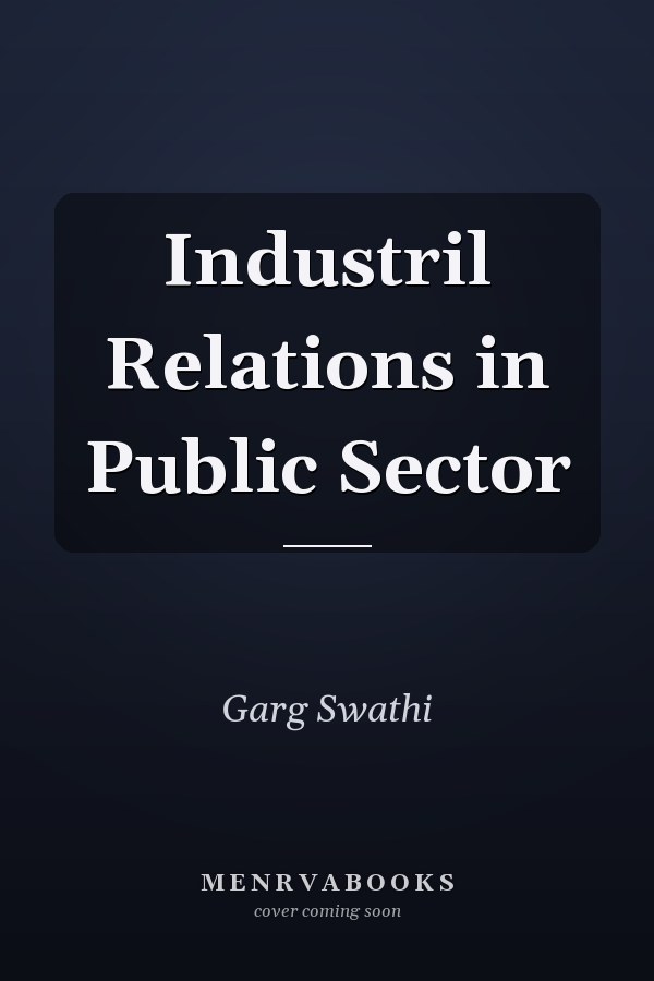 Industril Relations in Public Sector