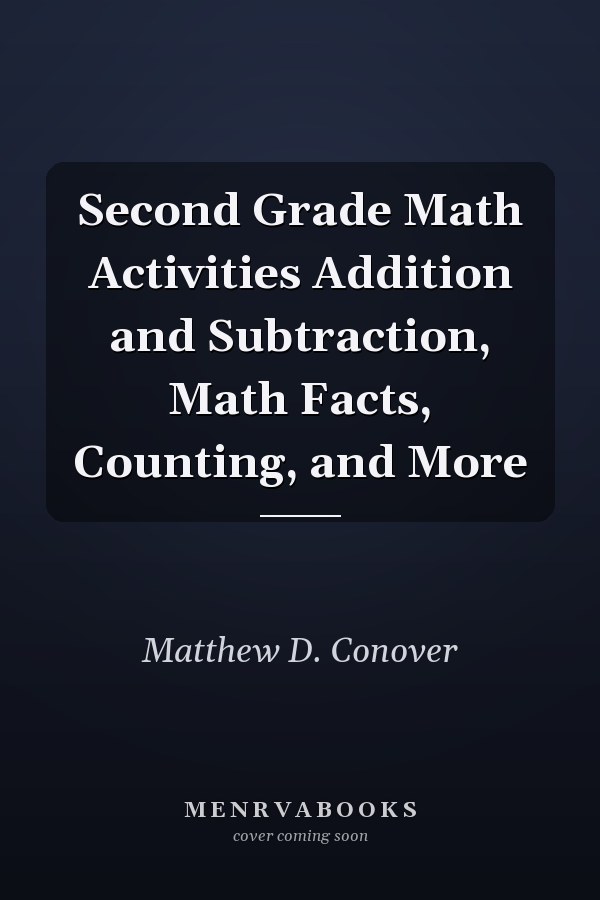 Second Grade Math Activities Addition and Subtraction, Math Facts, Counting, and More