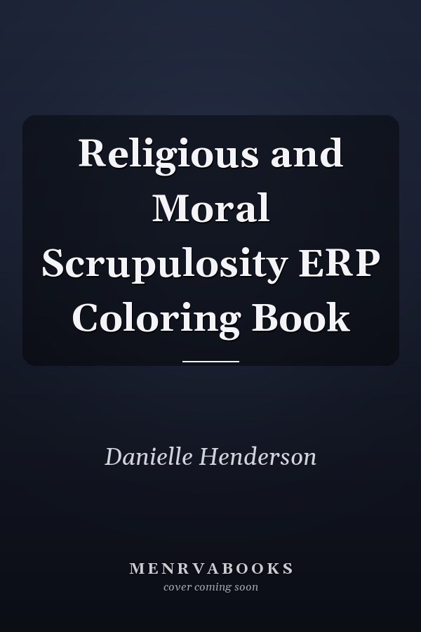 Religious and Moral Scrupulosity ERP Coloring Book