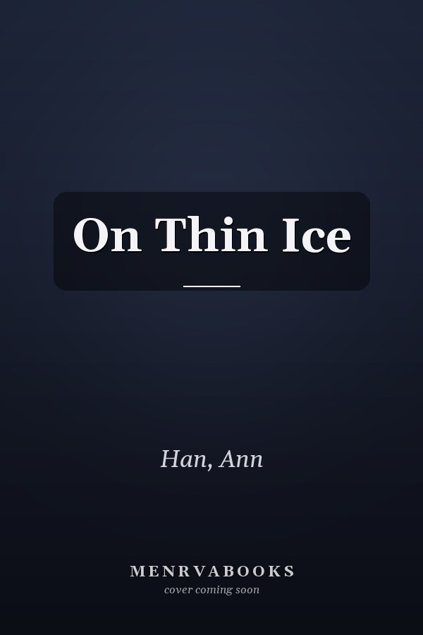 On Thin Ice