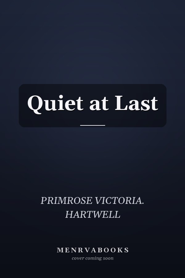Quiet at Last