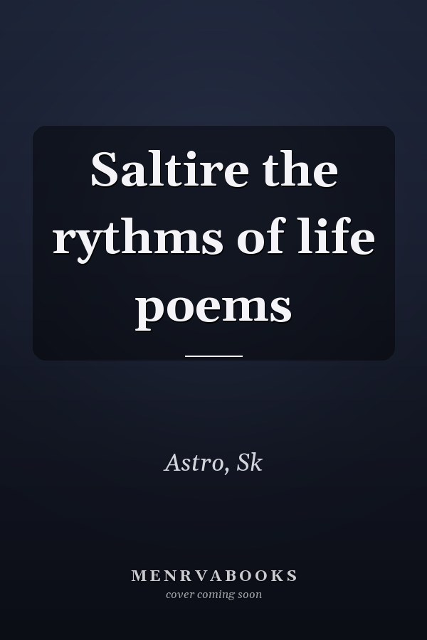 Saltire the rythms of life poems