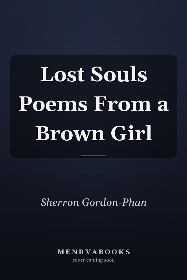 Lost Souls Poems From a Brown Girl