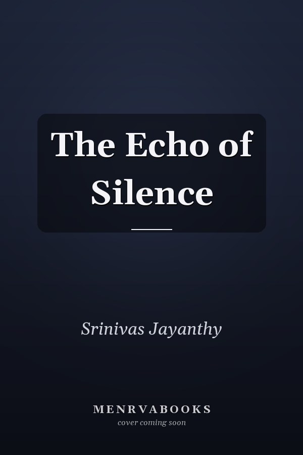 The Echo of Silence