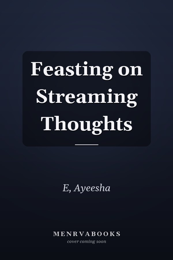Feasting on Streaming Thoughts